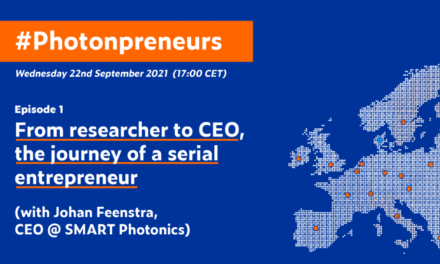 #Photonpreneurs – De investigador a CEO, el viaje de un emprendedor en serie (con Johan Feenstra de SMART Photonics)