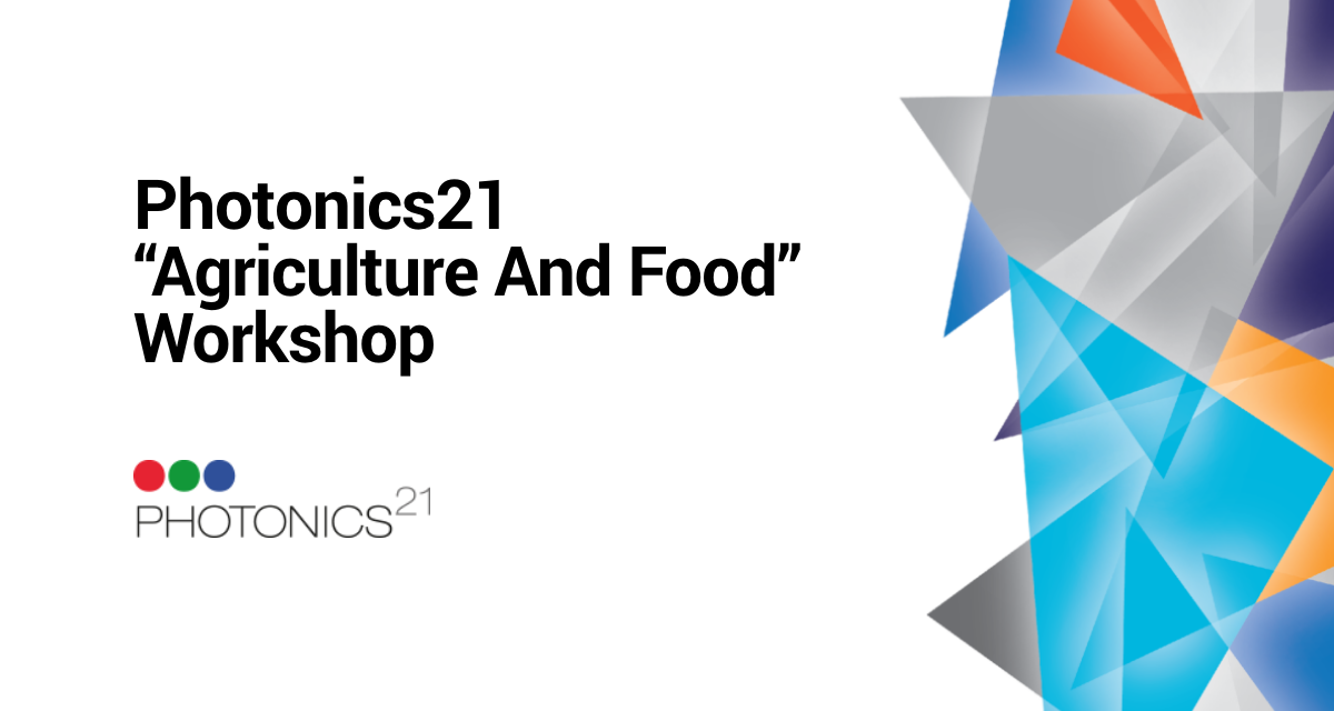 Photonics21 – «Agriculture and Food» Workshop