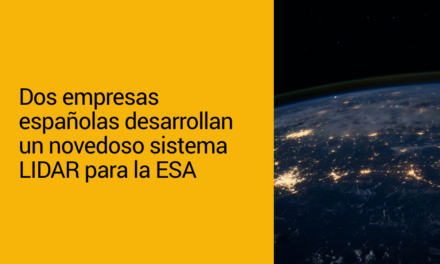 Dos empresas españolas desarrollan un novedoso sistema LIDAR para la ESA