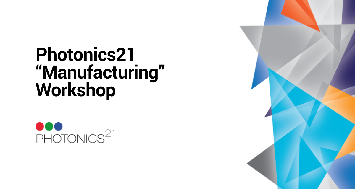 Photonics21 «Manufacturing» Workshop