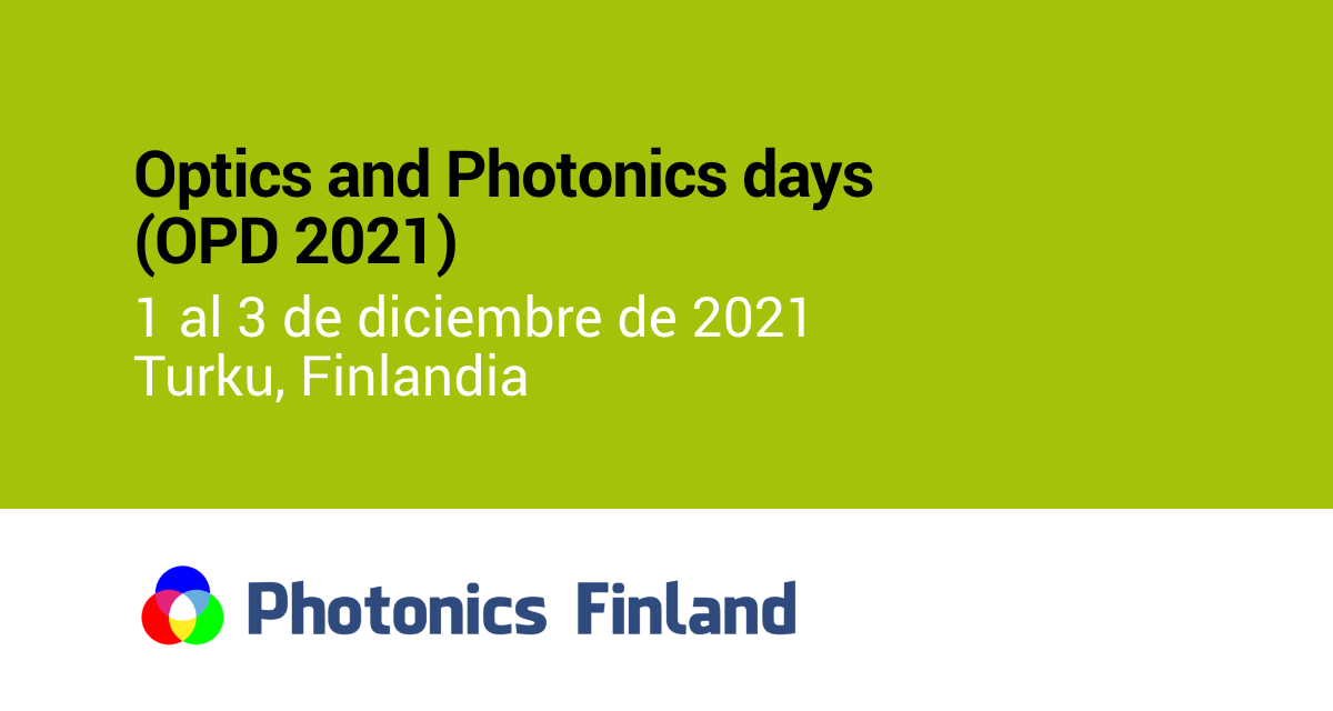 Optics and Photonics Days 2021