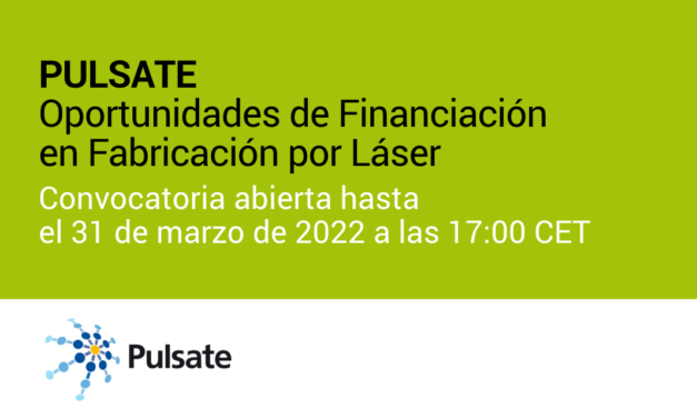PULSATE – Oportunidades de Financiación en Fabricación por Láser