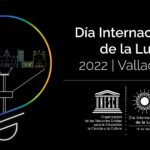 Valladolid acogerá el Acto Central del Día Internacional de la Luz 2022