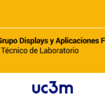 El Grupo de Displays y Aplicaciones Fotónicas de la UC3M precisa Técnico/a de laboratorio