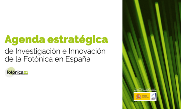 ¡Ya está lista la Agenda estratégica de Investigación e Innovación de la Fotónica en España!