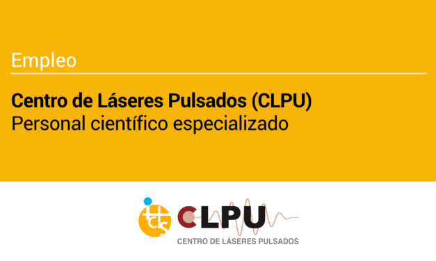 El CLPU ofrece puestos de Personal científico especializado