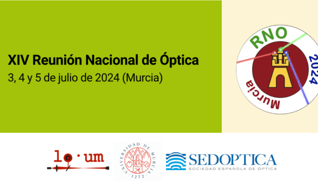 La XIV Reunión Nacional de Óptica se celebrará en julio en Murcia