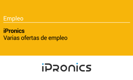 iPronics ofrece varias ofertas de empleo