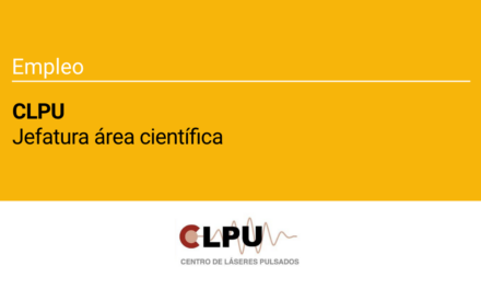 El Centro de Láseres Pulsados (CLPU) convoca un nuevo proceso de selección para el proyecto OPTIMAS
