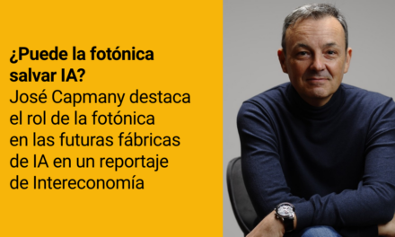 ¿Puede la fotónica salvar IA? José Capmany destaca el rol de la fotónica en las futuras fábricas de IA en un reportaje de Intereconomía