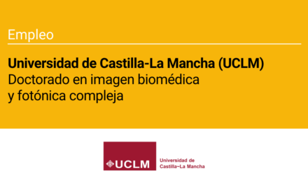 La UCLM abre una plaza de doctorado en imagen biomédica y fotónica compleja
