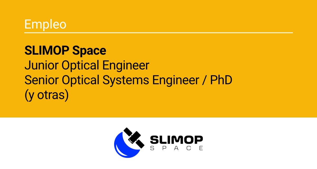 SLIMOP Space abre cinco vacantes para su equipo de sistemas ópticos espaciales en Vigo