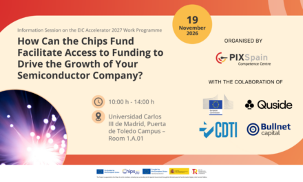 PIXSpain organiza una jornada sobre el Chips Fund y el EIC Accelerator para empresas de semiconductores